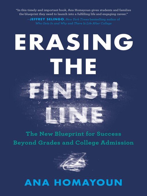 Title details for Erasing the Finish Line by Ana Homayoun - Available
